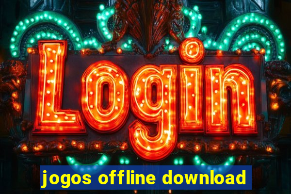 jogos offline download